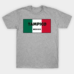 Tampico City in Mexican Flag Colors T-Shirt